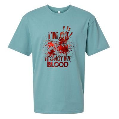 Im Ok Its Not My Blood Sarcastic Halloween Sueded Cloud Jersey T-Shirt