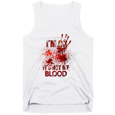 Im Ok Its Not My Blood Sarcastic Halloween Tank Top