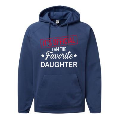 it's o.fficial i am the favorite daughter  Performance Fleece Hoodie