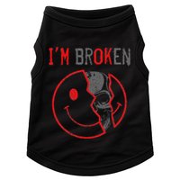 IM Ok IM Broken Invisible Illness I Am Ok Broken Doggie Tank