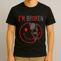 IM Ok IM Broken Invisible Illness I Am Ok Broken T-Shirt