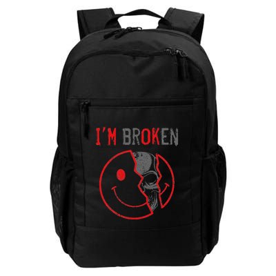 IM Ok IM Broken Invisible Illness I Am Ok Broken Backpack