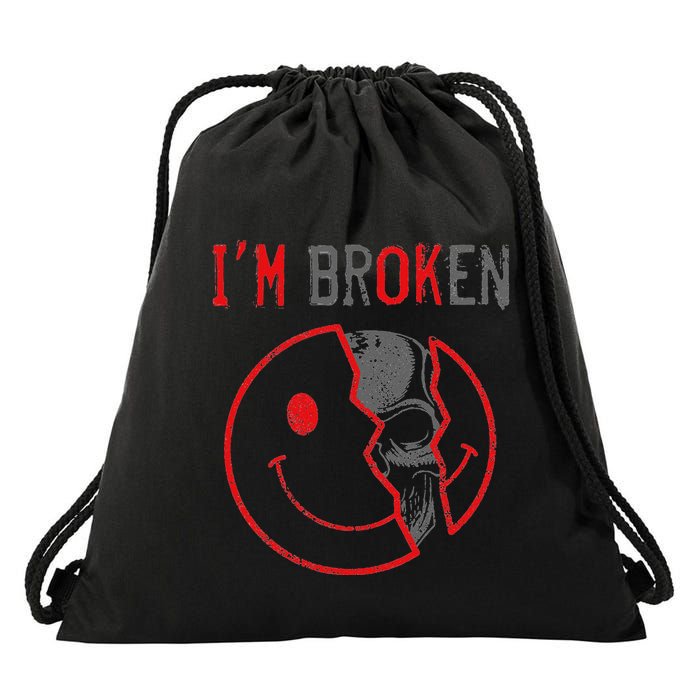 IM Ok IM Broken Invisible Illness I Am Ok Broken Drawstring Bag