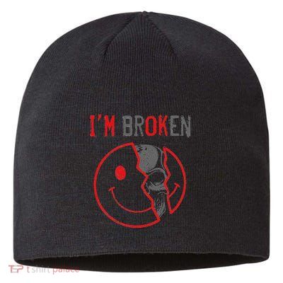IM Ok IM Broken Invisible Illness I Am Ok Broken Sustainable Beanie