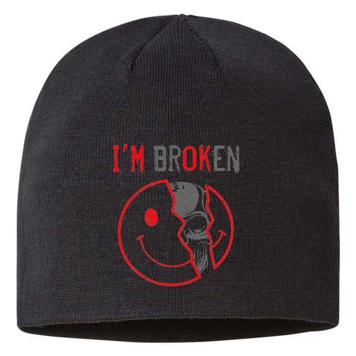 IM Ok IM Broken Invisible Illness I Am Ok Broken Sustainable Beanie
