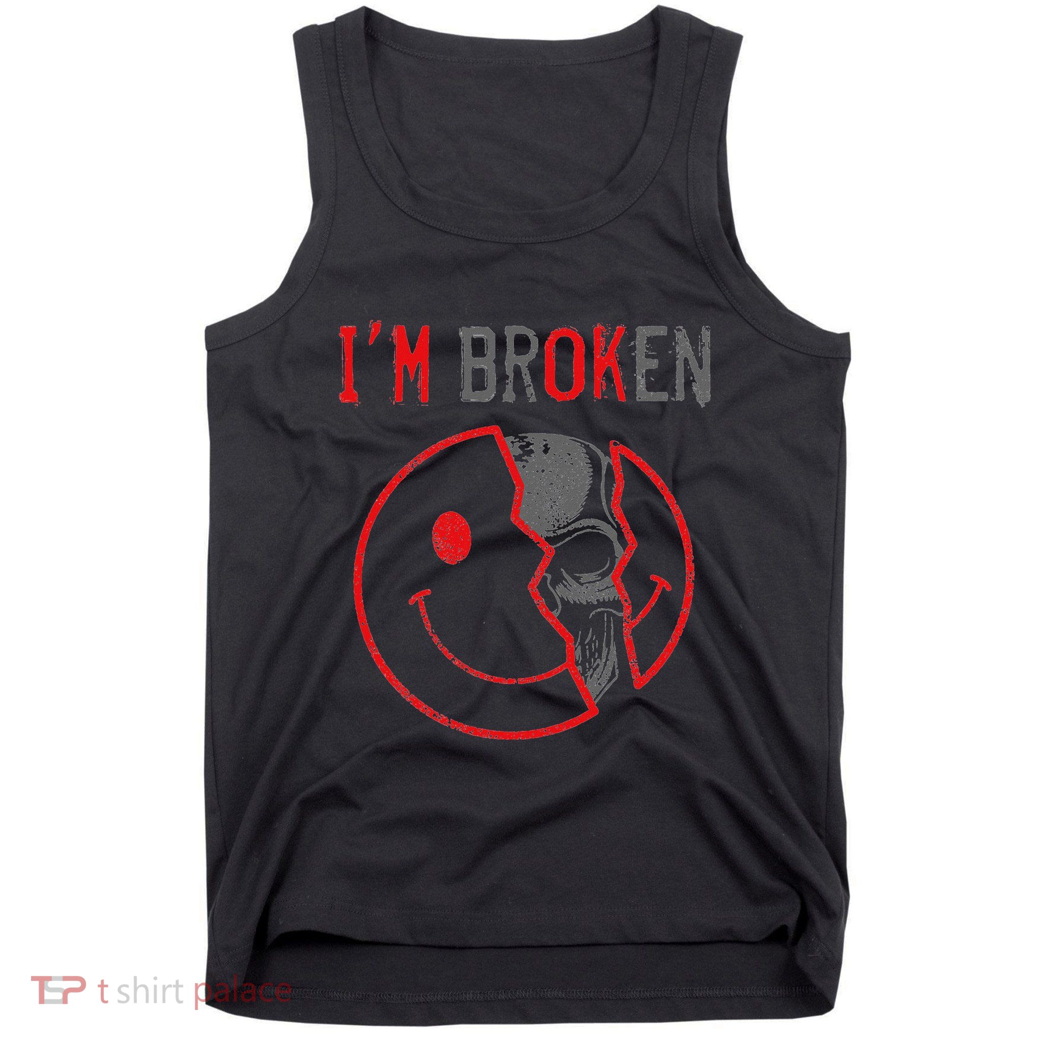 IM Ok IM Broken Invisible Illness I Am Ok Broken Tank Top
