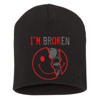 IM Ok IM Broken Invisible Illness I Am Ok Broken Short Acrylic Beanie