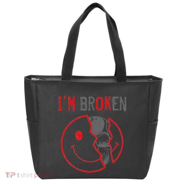 IM Ok IM Broken Invisible Illness I Am Ok Broken Zip Tote Bag