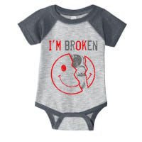 IM Ok IM Broken Invisible Illness I Am Ok Broken Infant Baby Jersey Bodysuit
