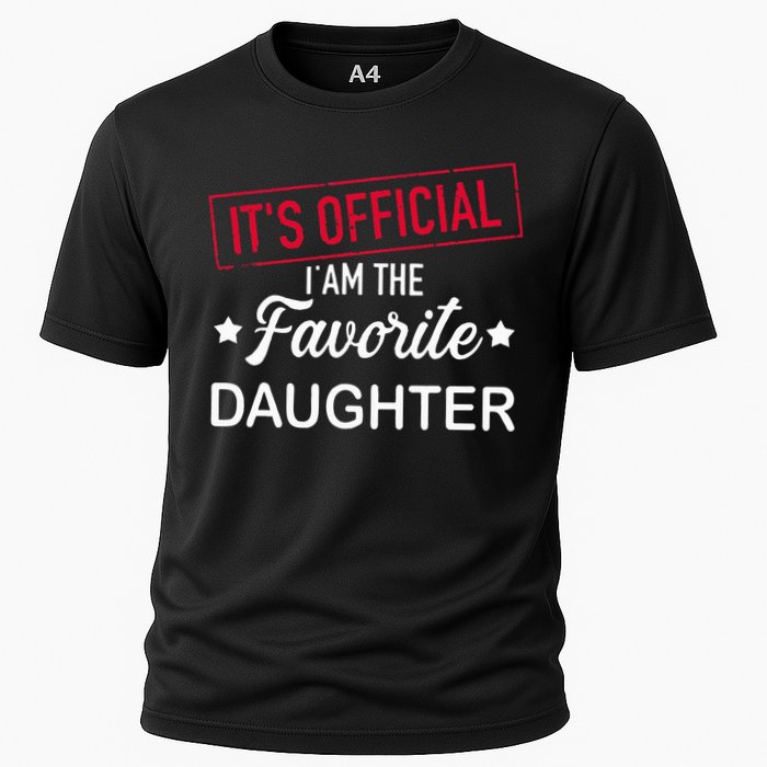 it's official i am the favorite daughter Cooling Performance Crew T-Shirt