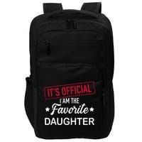 it's official i am the favorite daughter Impact Tech Backpack