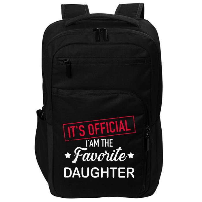 it's official i am the favorite daughter Impact Tech Backpack