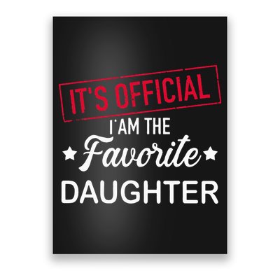 it's official i am the favorite daughter Poster