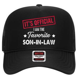 It's O.fficial I'm The Favorite SonInLaw  High Crown Mesh Back Trucker Hat