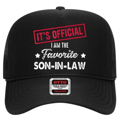 It's O.fficial I'm The Favorite SonInLaw  High Crown Mesh Back Trucker Hat