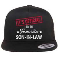 It's O.fficial I'm The Favorite SonInLaw  Flat Bill Trucker Hat