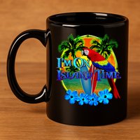 Im On Island Time Tropical Beach 11oz C Handle Ceramic Mug