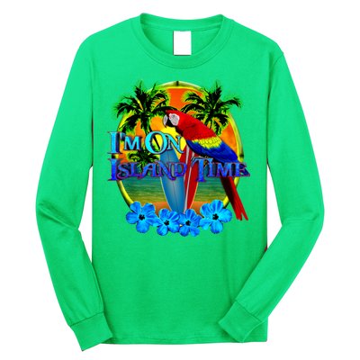 Im On Island Time Tropical Beach Long Sleeve Shirt