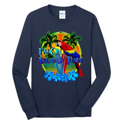 Im On Island Time Tropical Beach Tall Long Sleeve T-Shirt