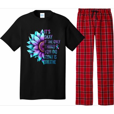 Its Okay If Only Thing You Do Is Breathe Suicide Prevention Pajama Set