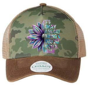 Its Okay If The Only Thing You Do Today Is Breathe Legacy Tie Dye Trucker Hat