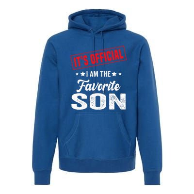 It's Official I'm The Favorite Son Premium Hoodie