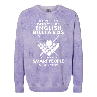 ItS Ok If You DonT Like English Billiards Gift Colorblast Crewneck Sweatshirt