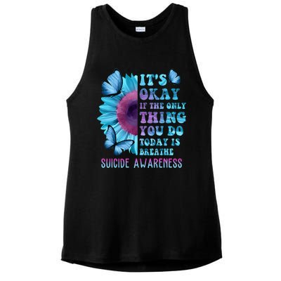 It's Okay If Only Thing You Do Is Breathe Suicide Prevention Ladies PosiCharge Tri-Blend Wicking Tank