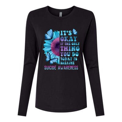 It's Okay If Only Thing You Do Is Breathe Suicide Prevention Womens Cotton Relaxed Long Sleeve T-Shirt