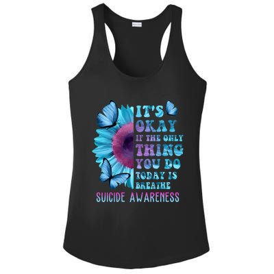 It's Okay If Only Thing You Do Is Breathe Suicide Prevention Ladies PosiCharge Competitor Racerback Tank