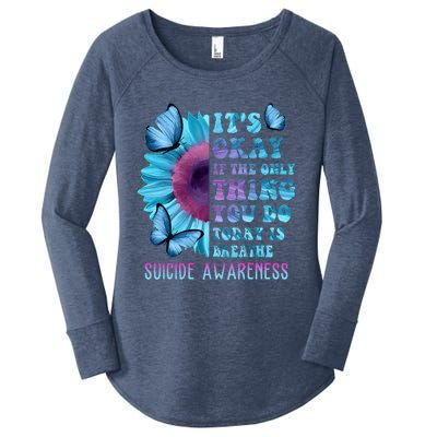 It's Okay If Only Thing You Do Is Breathe Suicide Prevention Women's Perfect Tri Tunic Long Sleeve Shirt