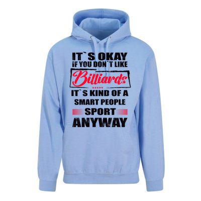 ItS Okay If You DonT Like Billiards Gift Unisex Surf Hoodie