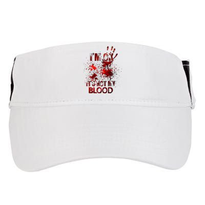 IM Ok ItS Not My Blood Adult Drive Performance Visor