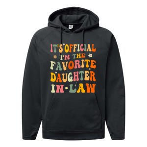 It's O.fficial I'm The Favorite Daughter In Law Funny Wedding Performance Fleece Hoodie