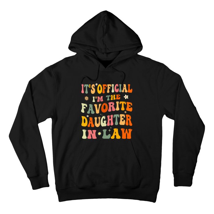 It's O.fficial I'm The Favorite Daughter In Law Funny Wedding Hoodie