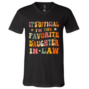 It's O.fficial I'm The Favorite Daughter In Law Funny Wedding V-Neck T-Shirt