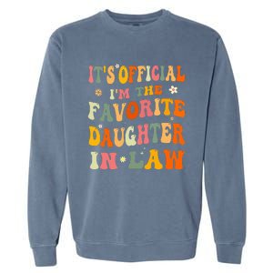 It's O.fficial I'm The Favorite Daughter In Law Funny Wedding Garment-Dyed Sweatshirt