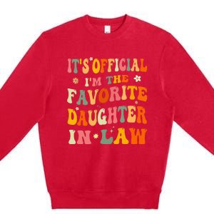 It's O.fficial I'm The Favorite Daughter In Law Funny Wedding Premium Crewneck Sweatshirt