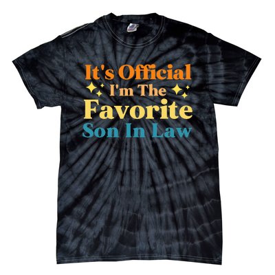 It's Official I'm The Favorite Son In Law Funny Family Humor Tie-Dye T-Shirt