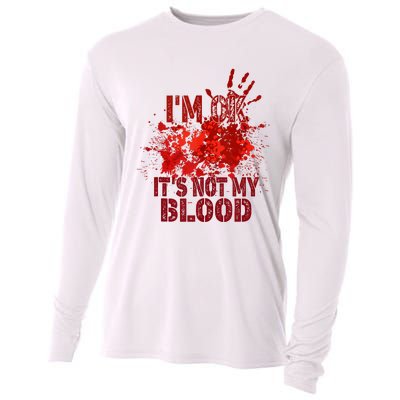 Im Ok It Is Not My Blood Halloween Costume Cooling Performance Long Sleeve Crew