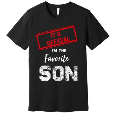 Its Official IM The Favorite Son Premium T-Shirt