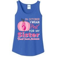 In October I Wear Pink For My Sister Breast Cancer Support Gift Ladies Essential Tank