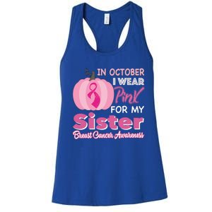 In October I Wear Pink For My Sister Breast Cancer Support Gift Women's Racerback Tank