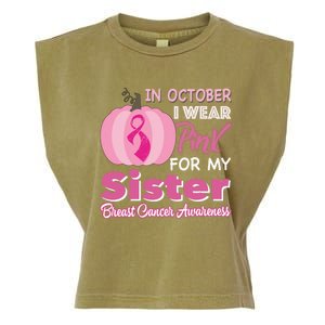 In October I Wear Pink For My Sister Breast Cancer Support Gift Garment-Dyed Women's Muscle Tee