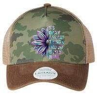 ItS Okay If The Only Thing You Do Today Is Breathe Legacy Tie Dye Trucker Hat