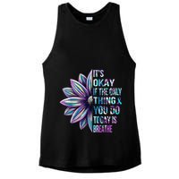 ItS Okay If The Only Thing You Do Today Is Breathe Ladies PosiCharge Tri-Blend Wicking Tank