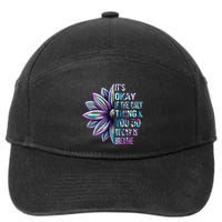 ItS Okay If The Only Thing You Do Today Is Breathe 7-Panel Snapback Hat