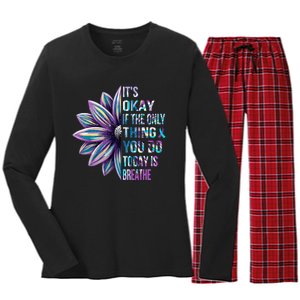 ItS Okay If The Only Thing You Do Today Is Breathe Women's Long Sleeve Flannel Pajama Set 