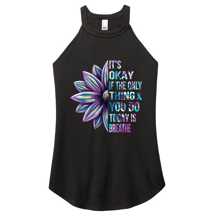 ItS Okay If The Only Thing You Do Today Is Breathe Women's Perfect Tri Rocker Tank