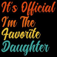 It's O.fficial I'm The Favorite Daughter Funny Family Sayings Cooling Performance Crew T-Shirt